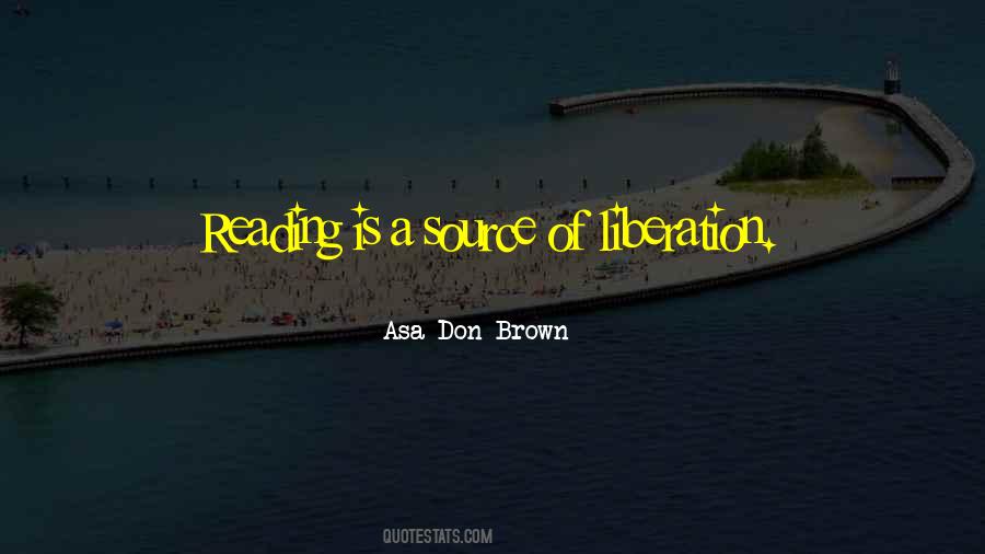 Asa Don Brown Quotes #450688