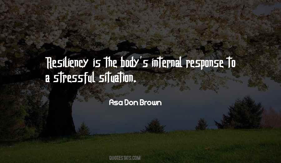 Asa Don Brown Quotes #507823