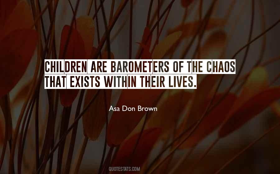 Asa Don Brown Quotes #709961