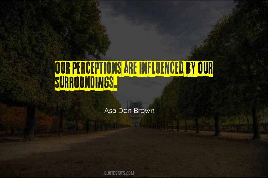 Asa Don Brown Quotes #756140