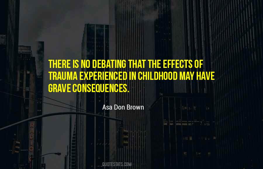 Asa Don Brown Quotes #765522