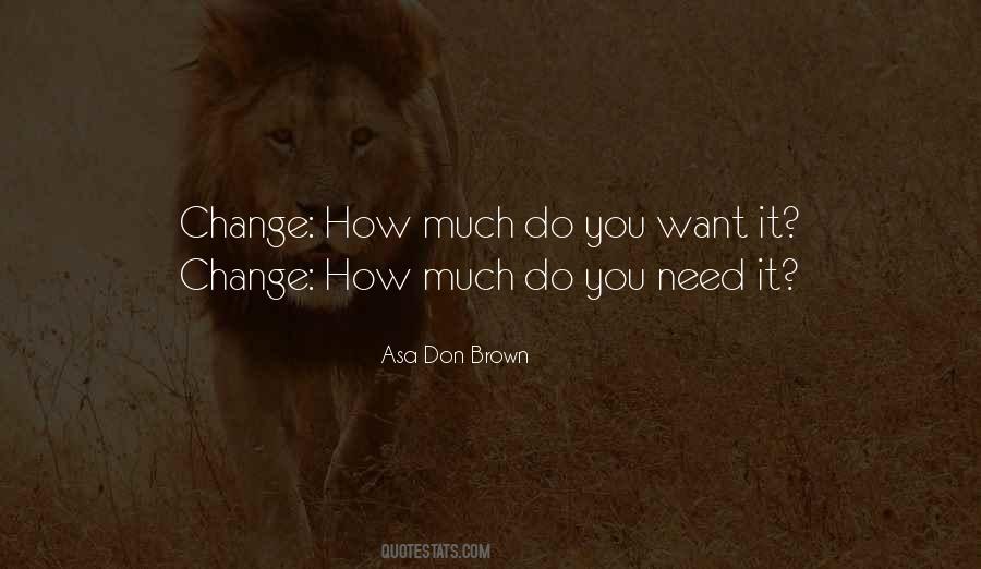 Asa Don Brown Quotes #847585