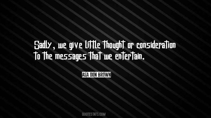 Asa Don Brown Quotes #960529