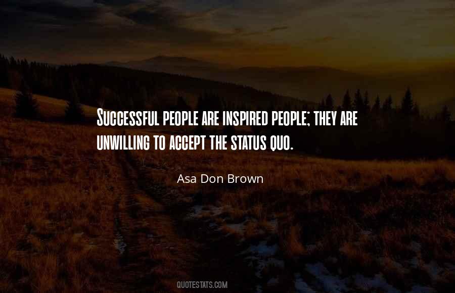 Asa Don Brown Quotes #963215