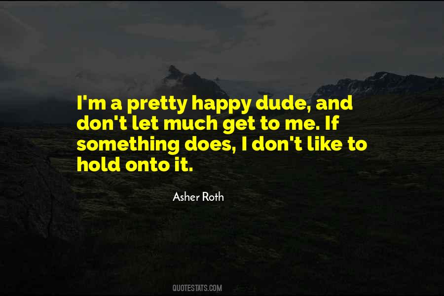Asher Roth Quotes #931775