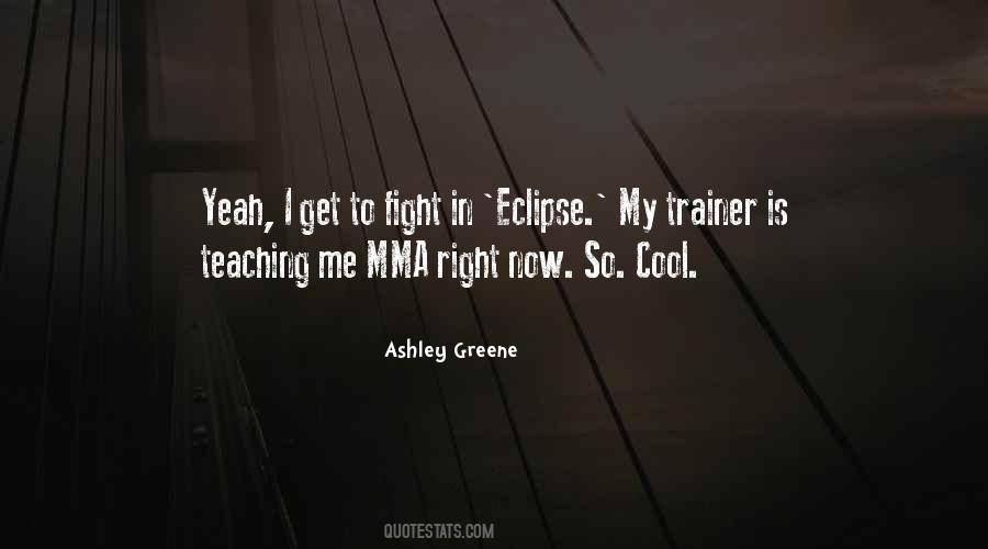 Ashley Greene Quotes #1488416