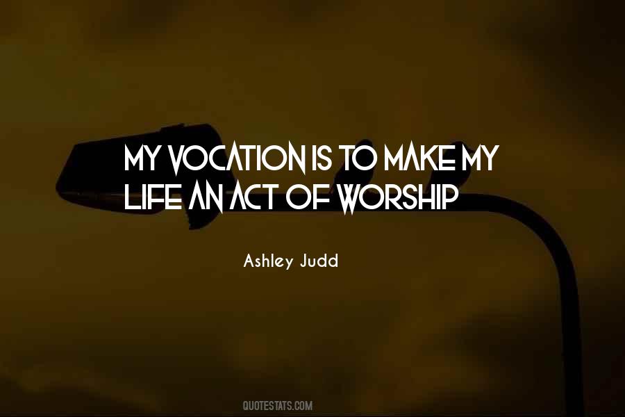 Ashley Judd Quotes #1279767
