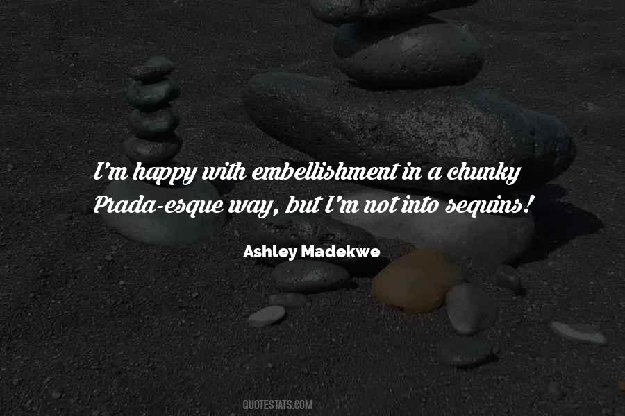 Ashley Madekwe Quotes #540208