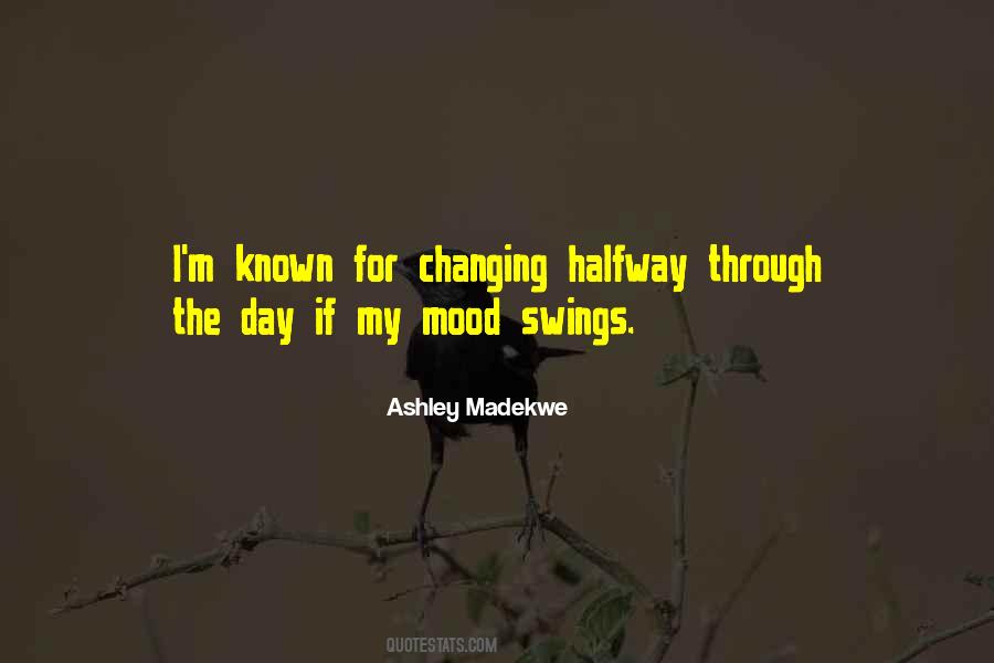 Ashley Madekwe Quotes #648357