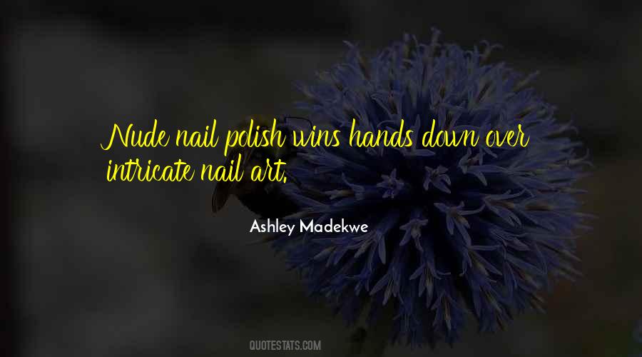 Ashley Madekwe Quotes #828493