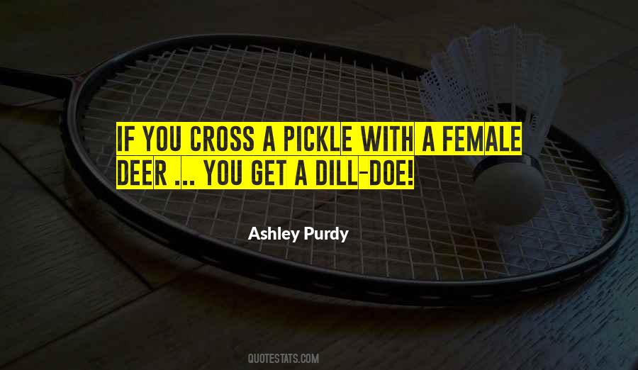 Ashley Purdy Quotes #1804421