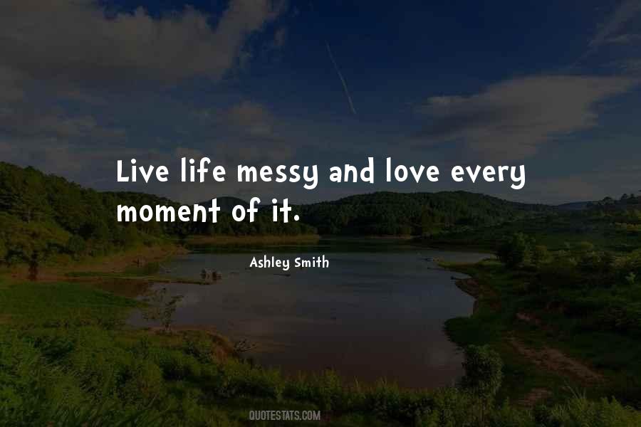Ashley Smith Quotes #1632573