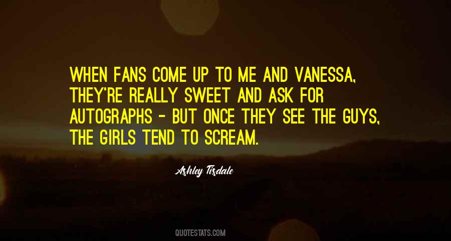 Ashley Tisdale Quotes #1391041