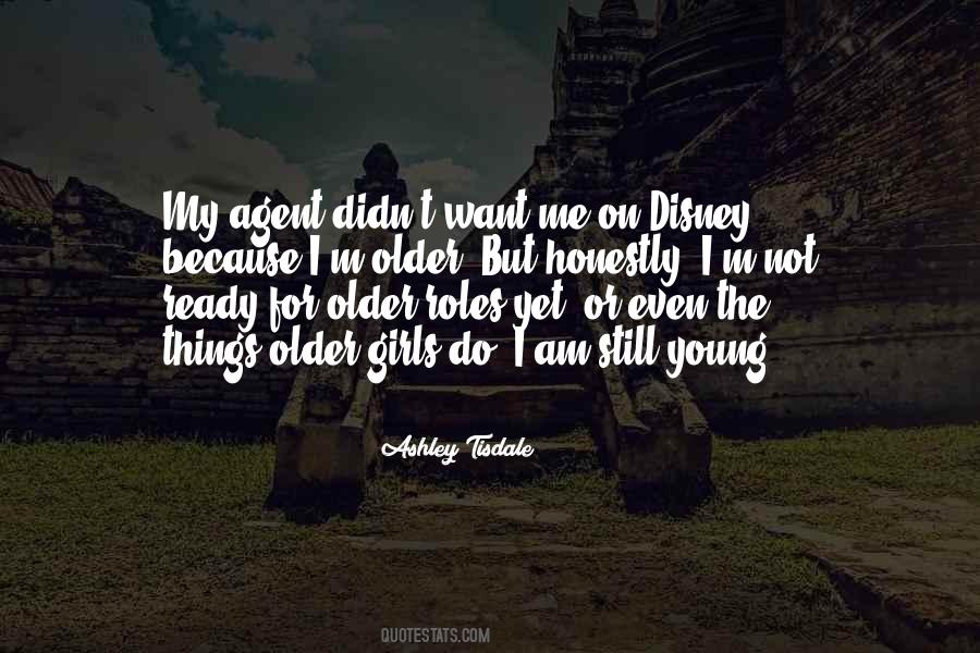 Ashley Tisdale Quotes #1447494