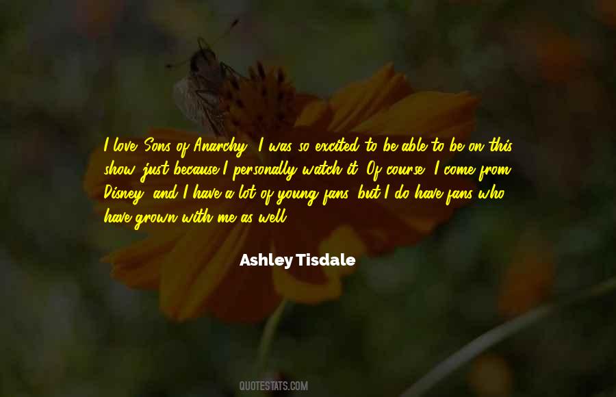 Ashley Tisdale Quotes #351841