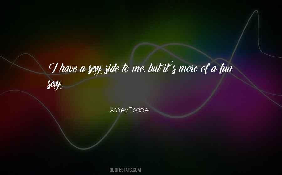 Ashley Tisdale Quotes #355366