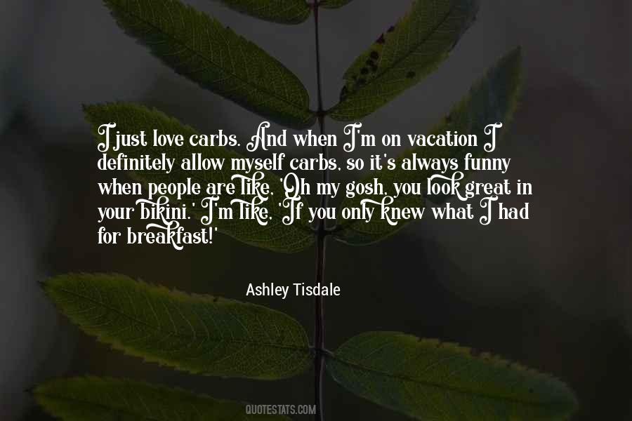 Ashley Tisdale Quotes #688744