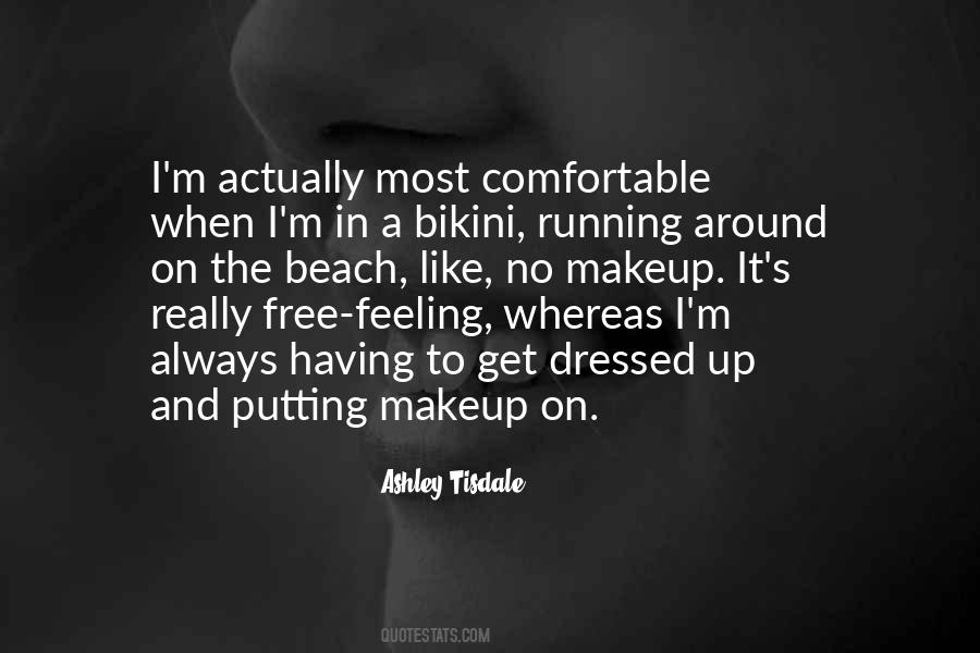 Ashley Tisdale Quotes #877396