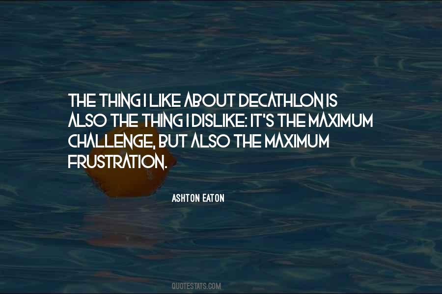 Ashton Eaton Quotes #1499146