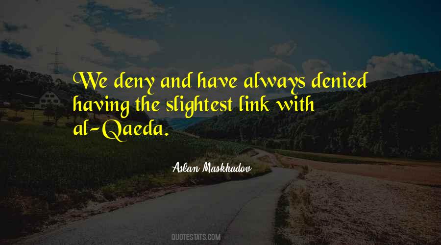 Aslan Maskhadov Quotes #1605835