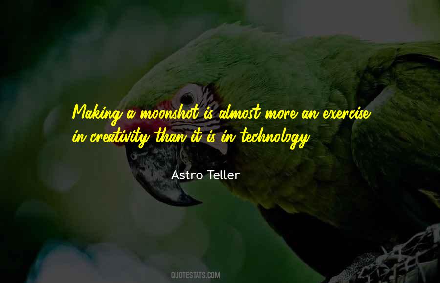 Astro Teller Quotes #1406816