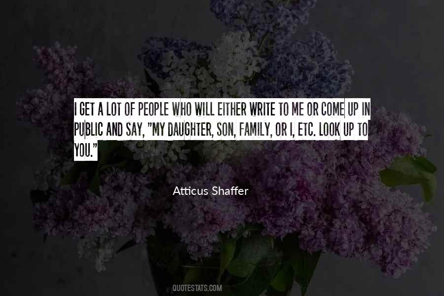 Atticus Shaffer Quotes #984211