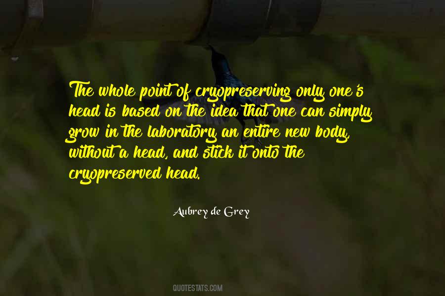 Aubrey De Grey Quotes #1333092