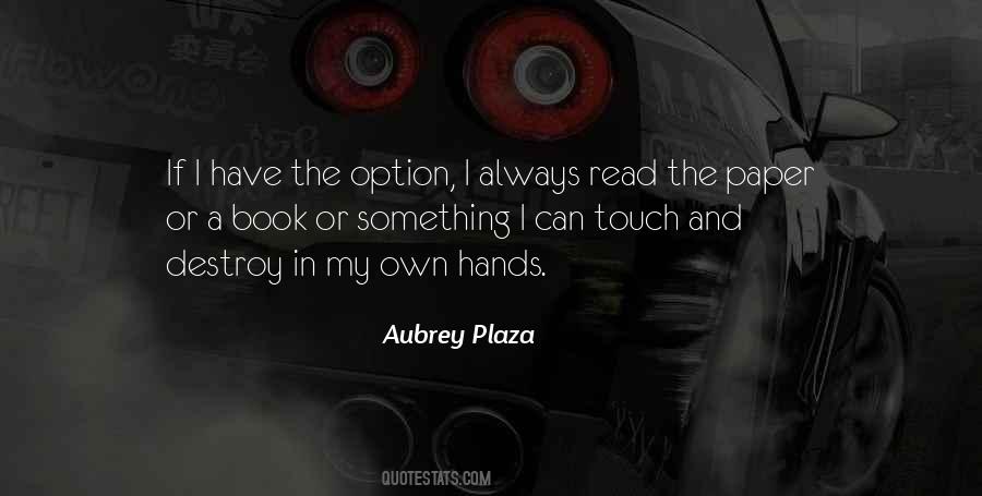 Aubrey Plaza Quotes #1446605