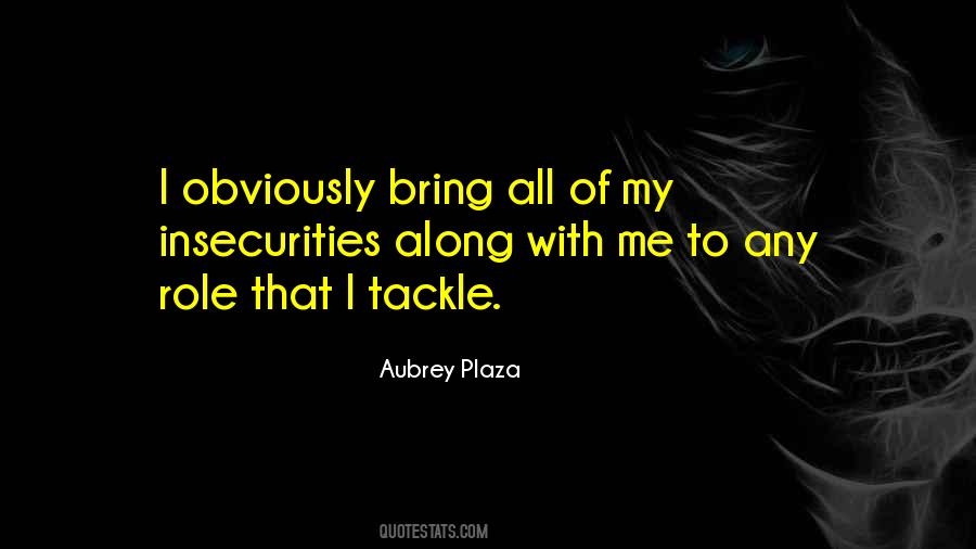 Aubrey Plaza Quotes #1453740