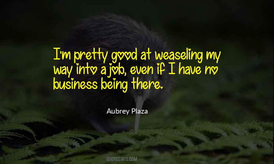 Aubrey Plaza Quotes #1534256