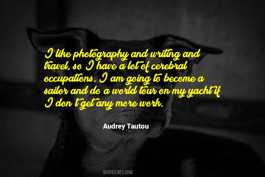 Audrey Tautou Quotes #322259