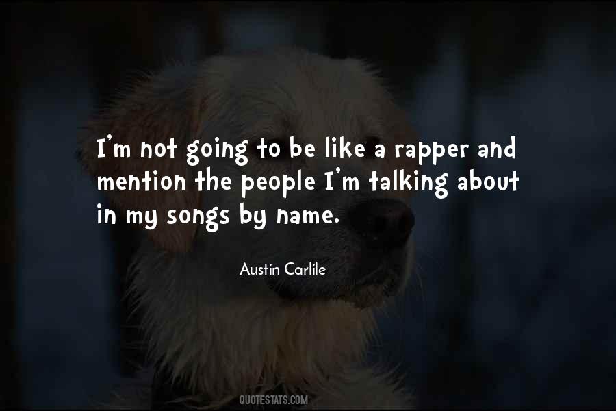 Austin Carlile Quotes #1404456