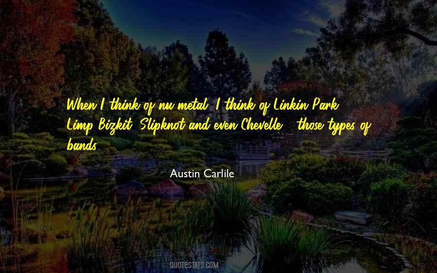 Austin Carlile Quotes #1603413