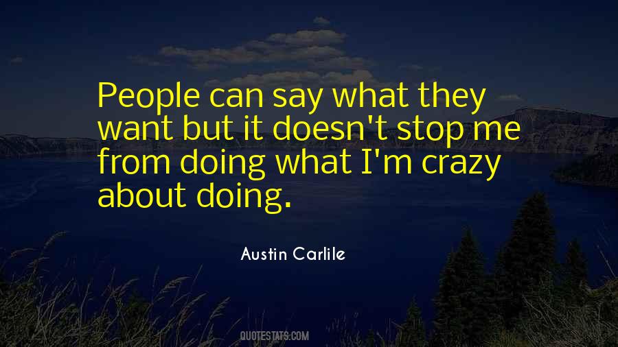 Austin Carlile Quotes #993227