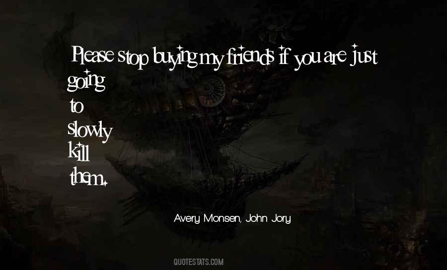 Avery Monsen Quotes #1285299