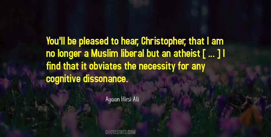 Ayaan Hirsi Ali Quotes #139836