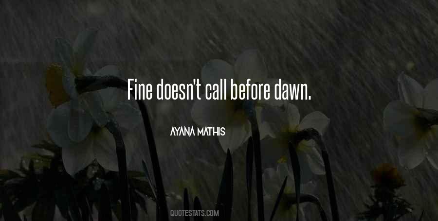 Ayana Mathis Quotes #1011242