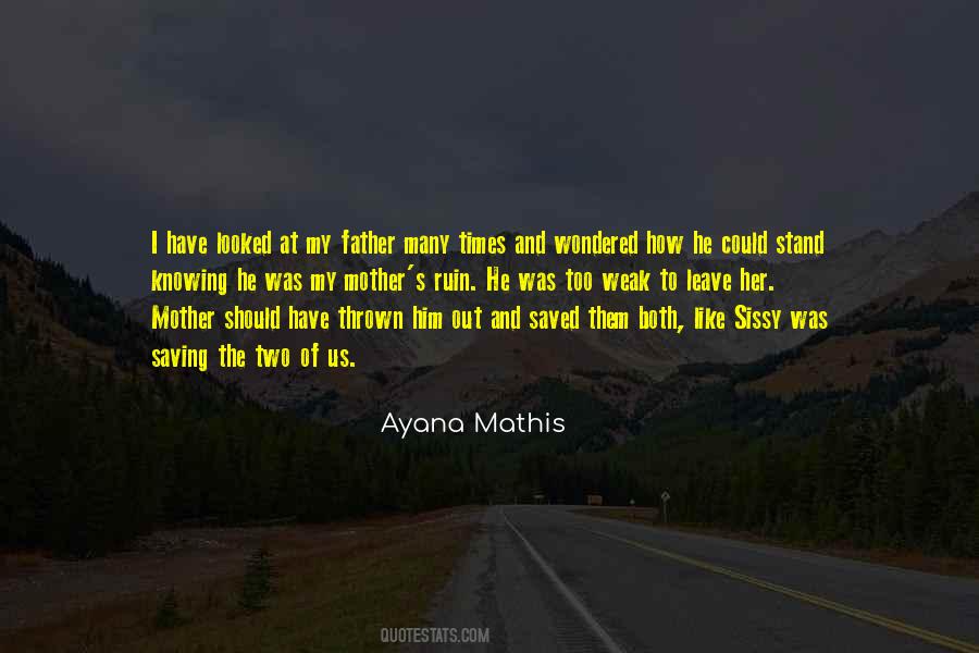 Ayana Mathis Quotes #761001