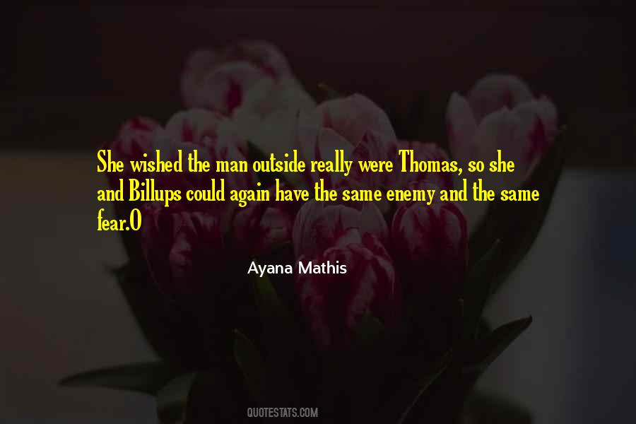 Ayana Mathis Quotes #967381