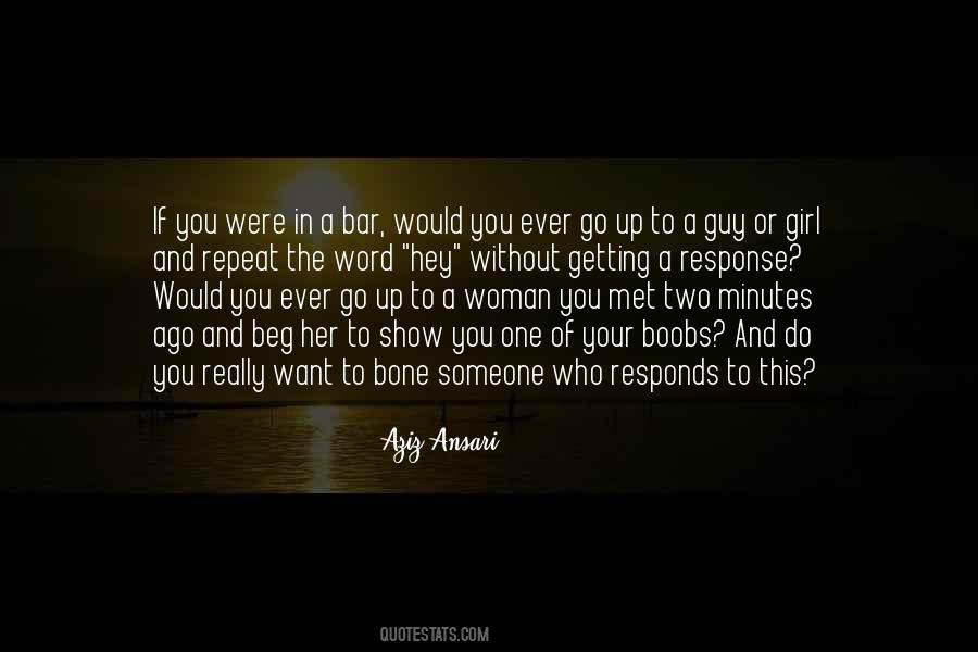 Aziz Ansari Quotes #822572