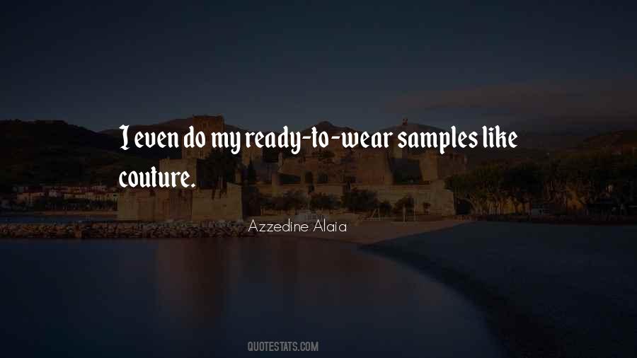 Azzedine Alaia Quotes #392963