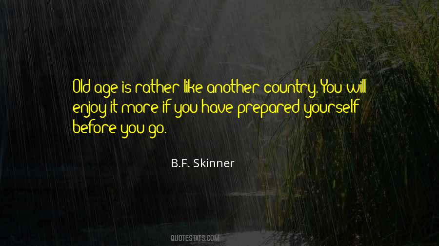 B F Skinner Quotes #1198582