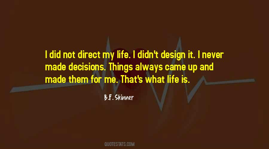 B F Skinner Quotes #323804