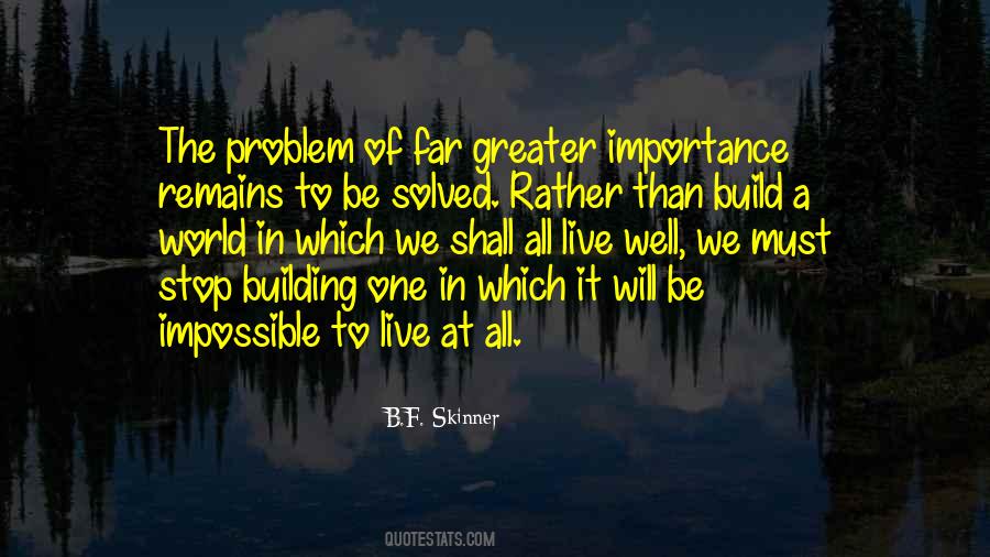 B F Skinner Quotes #360780