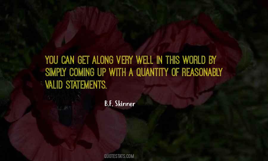 B F Skinner Quotes #834548