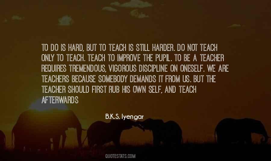 B K S Iyengar Quotes #171745