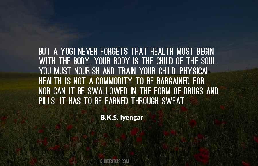 B K S Iyengar Quotes #26229