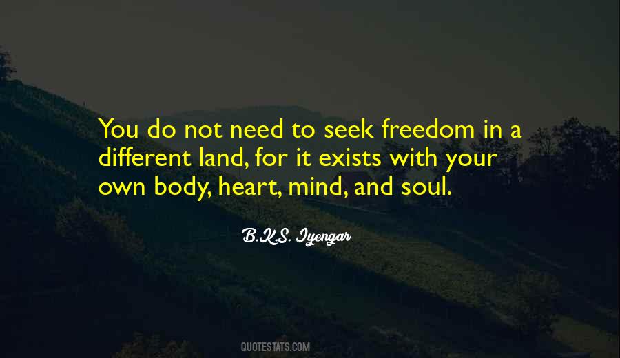 B K S Iyengar Quotes #307936