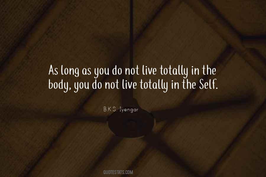 B K S Iyengar Quotes #459137