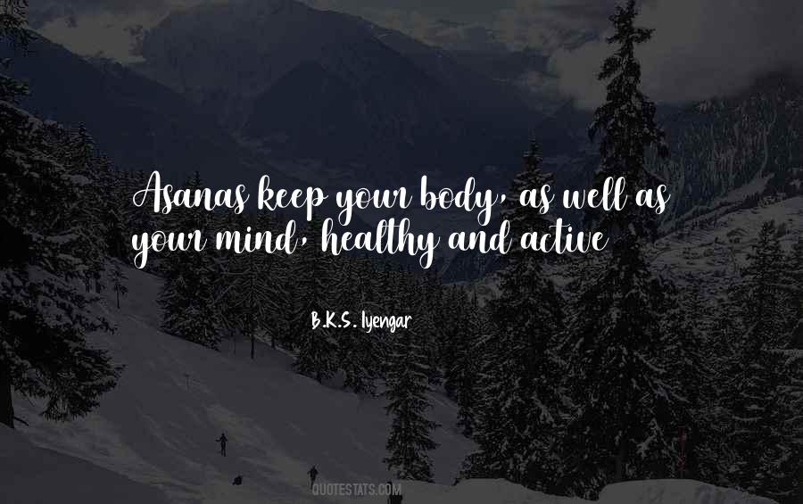 B K S Iyengar Quotes #51105